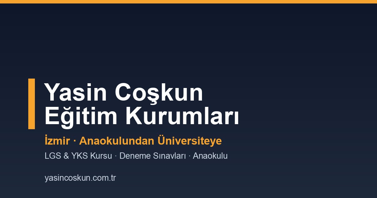 İzmir LGS kursu birebir öğrenci koçluğu görüşmesi - Yasin Coşkun Eğitim
