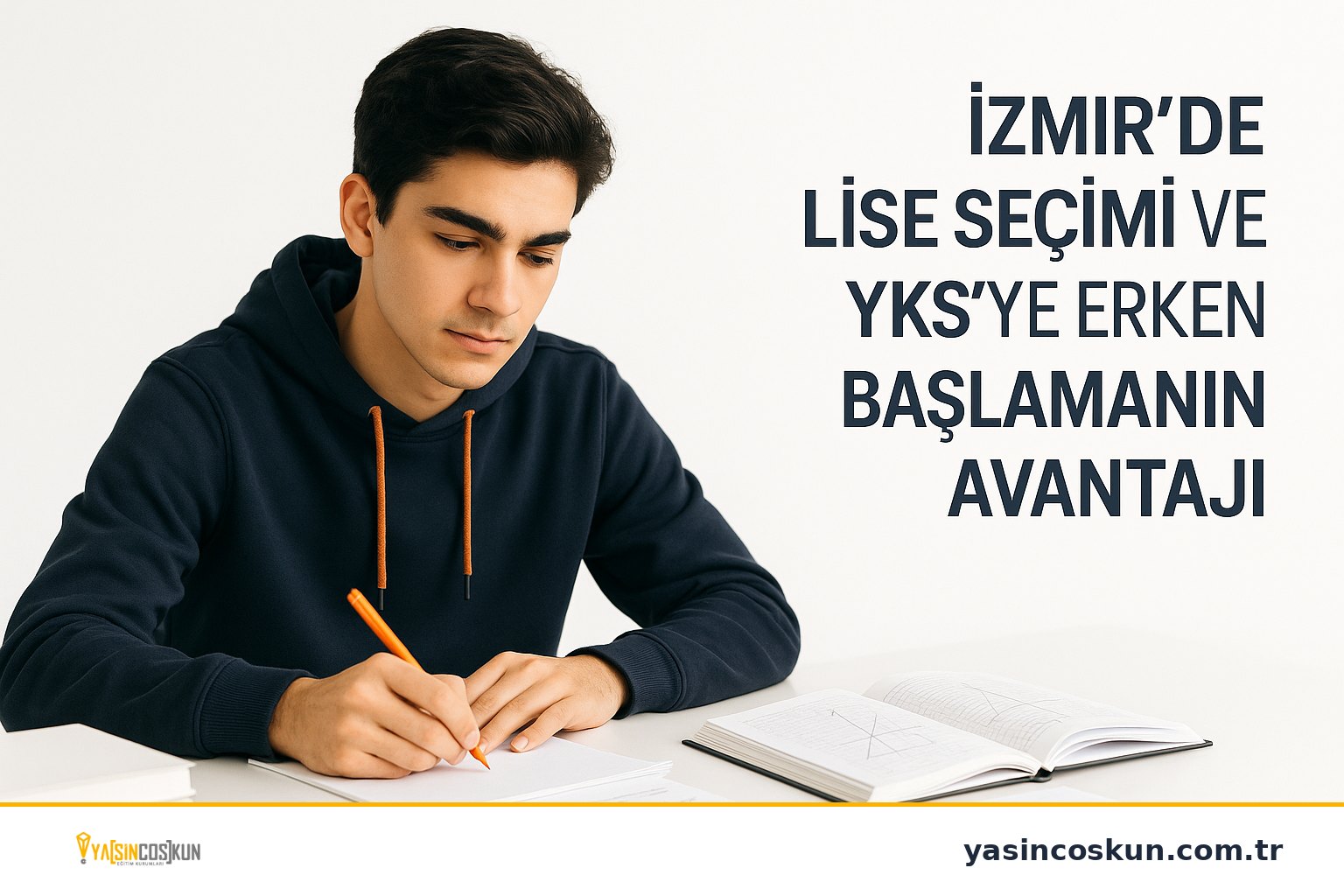 İzmir Lise Seçimi ve YKS'ye Erken Başlamanı... - İzmir İçerik - Yasin Coşkun Eğitim Kurumları