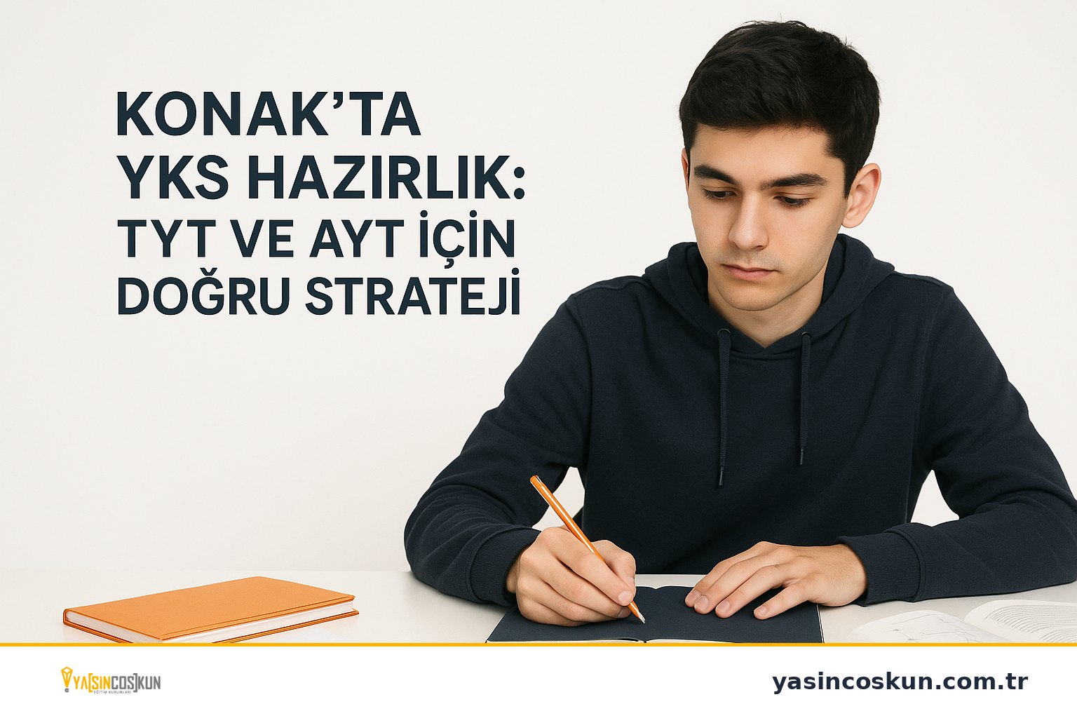 Konak YKS Kursu Seçimi ve Doğru Hazırlık Stratejileri